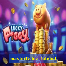 mastertv.biz futebol ao vivo